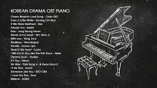 Korean Drama OST Piano 2018  Best of OST Piano Songs [upl. by Atsyrhc]