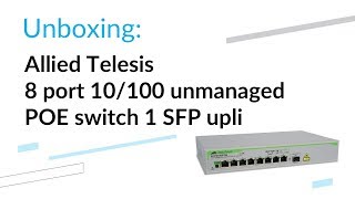 Unmanaged POE switch Allied Telesis ATFS708POE50  unboxing [upl. by Rocca]