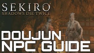 Sekiro Shadows Die Twice DOUJUN NPC GUIDE SIDEQUEST WALKTRHROUGH [upl. by Lyford47]