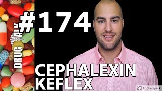 CEPHALEXIN KEFLEX  PHARMACIST REVIEW  174 [upl. by Selegna704]