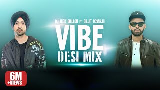 VIBE Desi Mix  DJ Nick Dhillon  Diljit  Latest Punjabi Songs Remix 2021 [upl. by Nugent]