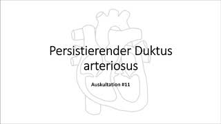 Auskultation 11 Persistierender Duktus arteriosus [upl. by Carothers]