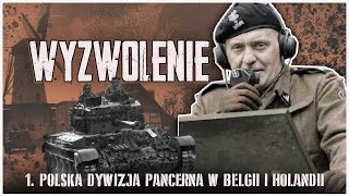 Wyzwolenie  1 Dywizja Pancerna Eng subtiltles The Liberation  The 1st Polish Armoured Division [upl. by Enirahtac]