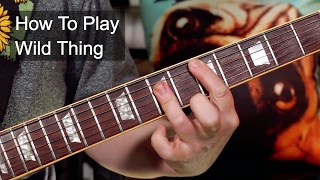 Wild Thing The Troggs Guitar Lesson [upl. by Ahsinor]