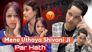 MENE UTHAYA SHIVANI JI PAR HATH 🥺 rajjufam love vlog sad cutecuple shortsviral ytshorts [upl. by Atinnor]