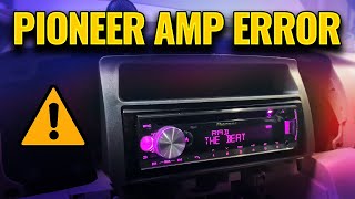 PIONEER AMP ERRORHOW TO FIX [upl. by Esemaj20]