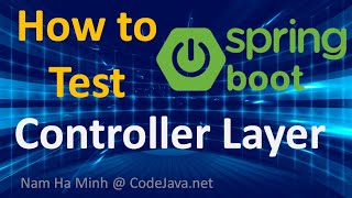 How to Test Controller Layer in Spring Boot [upl. by Cyndia]