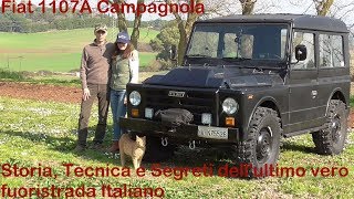 Fiat 1107A Campagnola Storia Tecnica e Segreti dellultimo vero fuoristrada Italiano [upl. by Ajidahk]