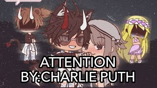 Attention  Gachalife  Song by  Charlie Puth [upl. by Snoddy7]