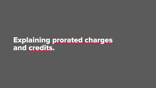 Explaining Prorated Charges amp Credits [upl. by Benito]