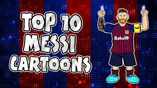 🐐MESSI Top 10 Cartoons🐐 Parody songs goal highlights montage [upl. by Buyer]