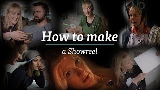 How to Make a Showreel [upl. by Blaine191]