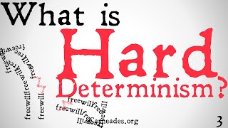 What is Hard Determinism Does Free Will Exist [upl. by Reinaldos]