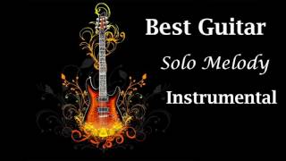 Best Guitar Solo Melody Rock Guitar Instrumental [upl. by Atsirtal]