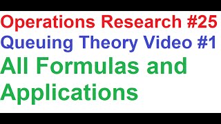 Operations Research Tutorial 25Queuing Theory 1All Formulas and Application [upl. by Ailemac]