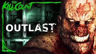 Outlast  KILL COUNT GAMES [upl. by Peugia]