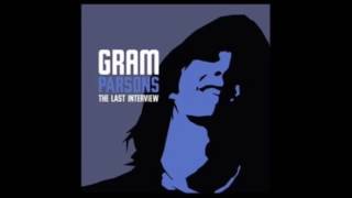 Gram Parsons The Last Interview [upl. by Ronel673]