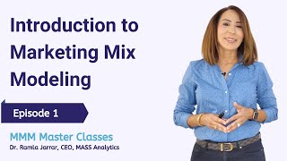 Episode 1 Introduction to MMM  Marketing Mix Modeling Master Classes [upl. by Nivanod]