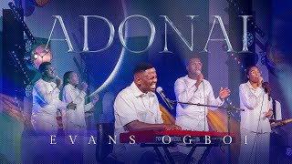 Evans Ogboi  ADONAI Live [upl. by Marchak]