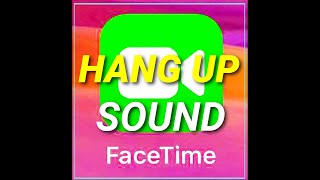 Facetime hang up sound effect  ft  Ringtone [upl. by Nitsugua410]