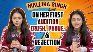 Mallika Singh Shares Her First Audition Phone Crush  My First Dairies [upl. by Chamberlain]