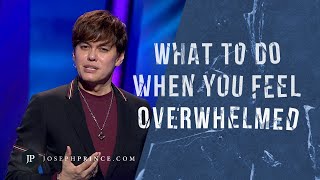 What To Do When You Feel Overwhelmed  Joseph Prince [upl. by Molli]