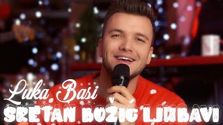 LUKA BASI  SRETAN BOŽIĆ LJUBAVI Xmas Istrijanko [upl. by Eimma]