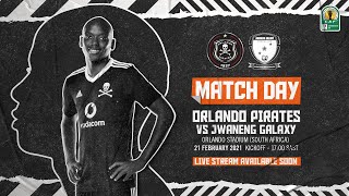 CAF Confederation Cup 2nd Leg Prelim  Orlando Pirates vs Jwaneng Galaxy [upl. by Lapides910]