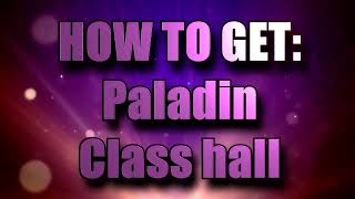 Wow 703 How to get to the Paladin Class Hall  The Sanctum of Light Horde [upl. by Conyers]