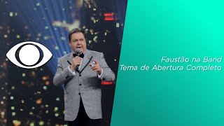 Faustão na Band  Tema de Abertura Completo versão 1 2022 [upl. by Nuahsyt621]