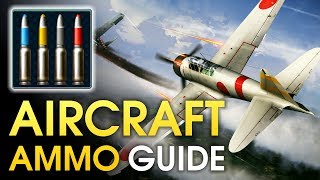 Aircraft ammo guide  War Thunder [upl. by Halpern126]