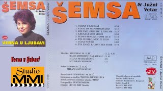 Semsa Suljakovic i Juzni Vetar  Verna u ljubavi Audio 1982 [upl. by Pritchett]