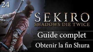 Guide Sekiro  24  Fin Shura ou comment battre Emma amp Ishin [upl. by Aeikan]