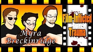 FilmInflicted Trauma 13 Myra Breckinridge [upl. by Nuawtna451]