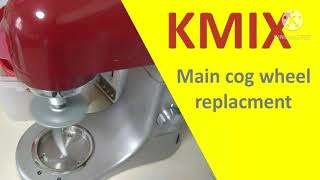 How To Fix a KENWOOD KMIX Mixer  Main Cogwheel Replacement [upl. by Aniham893]