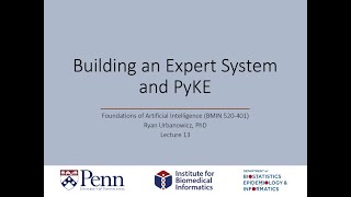 Lecture 13 Building an Expert System and PyKE [upl. by Heyer384]