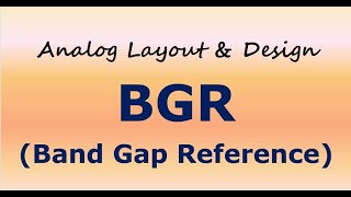 BGR Band Gap Reference [upl. by Darrej]