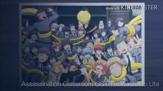 Assassination Classroom OST  Tabidachi No Uta audio [upl. by Petta599]