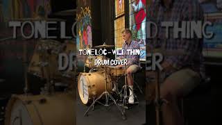 Tone Lōc  Wild Thing  DRUM COVER [upl. by Noived787]