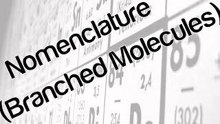 Nomenclature branched molecules [upl. by Ahsercul]