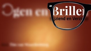 Ogen Brillen Bijziend en Verziend [upl. by Linc257]