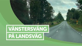 ÖVNINGSKÖR  Vänstersväng på landsväg [upl. by Cohleen191]