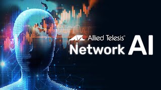 Allied Telesis Network AI [upl. by Keven]