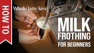 How To Milk Frothing for Beginners 5 Tips [upl. by Kreiker]