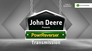 John Deere PowrReverser Transmission Features  PowrReverser Tractor Models [upl. by Aneerol]